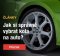 Jak si správně vybrat kola na auto?